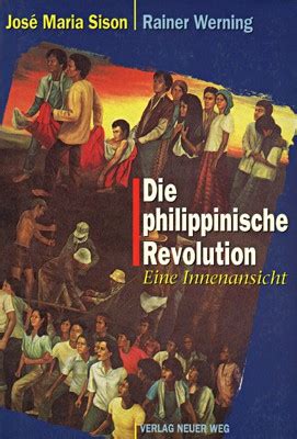 Die Philippinische Revolution; Ein Aufruf zur Freiheit und Selbstbestimmung